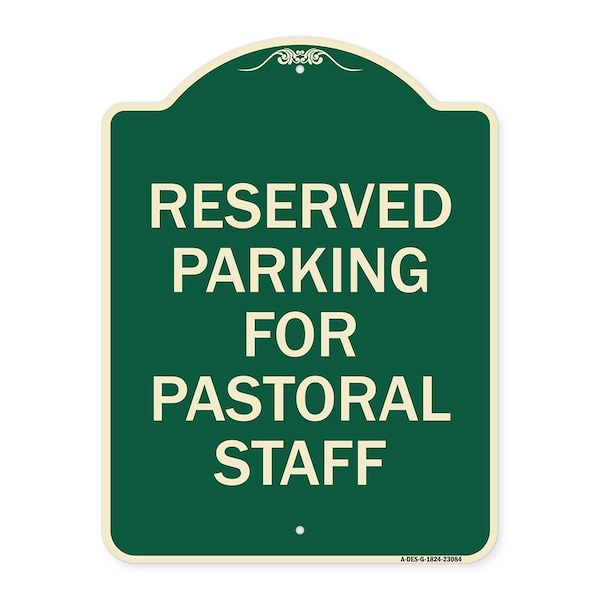 Reserved Parking for Pastoral Staff Heavy-Gauge Aluminum Architectural Sign, 24" x 18", G-1824-23084
